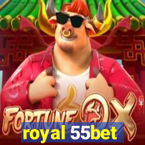 royal 55bet